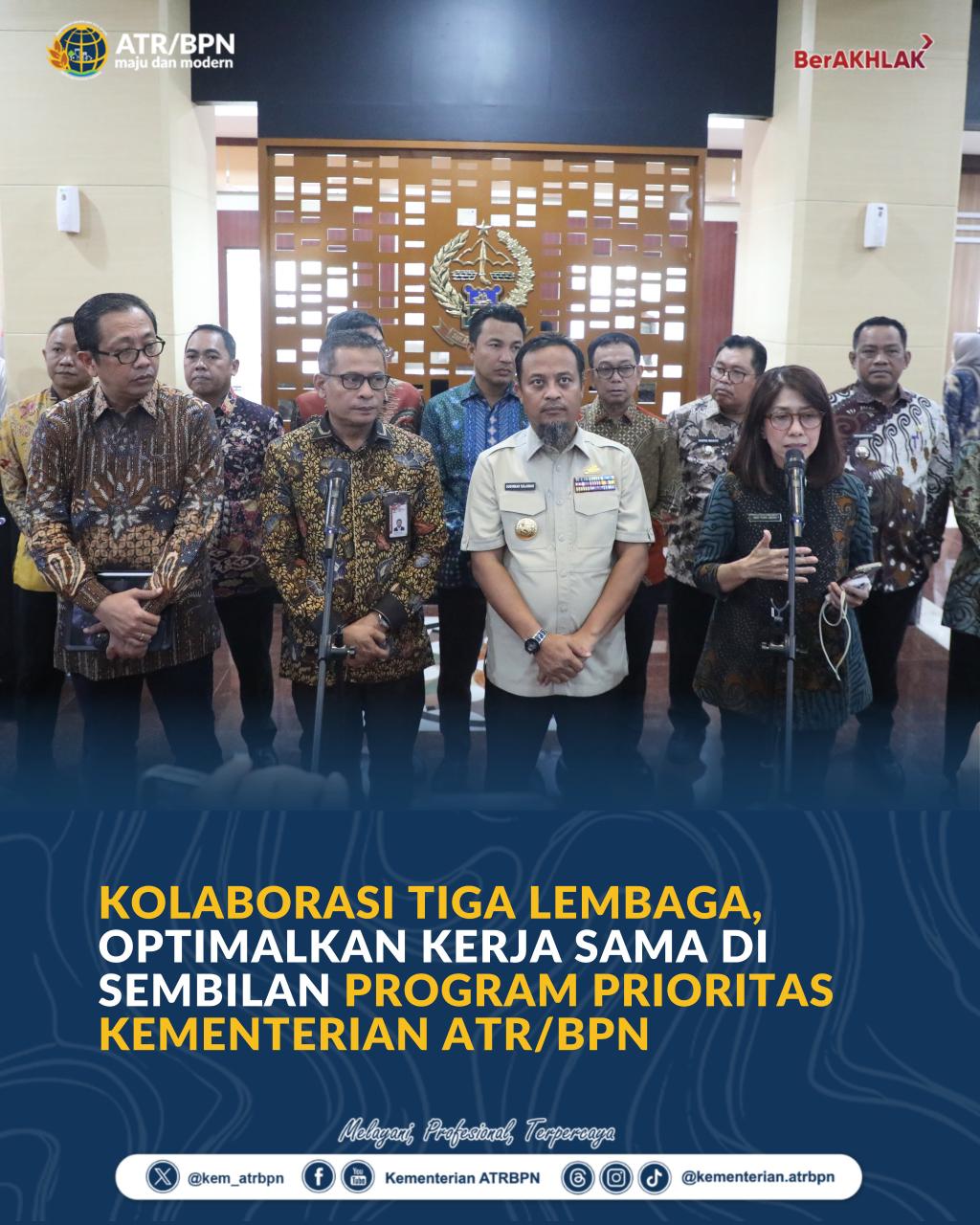 Kolaborasi Tiga Lembaga, Optimalkan Kerja Sama di Sembilan Program Prioritas Kementerian ATR/BPN
