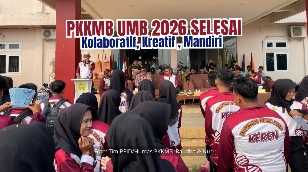 PKKMB 2026 UMB Resmi Ditutup, Maba Didorong Adaptif Hadapi Era AI