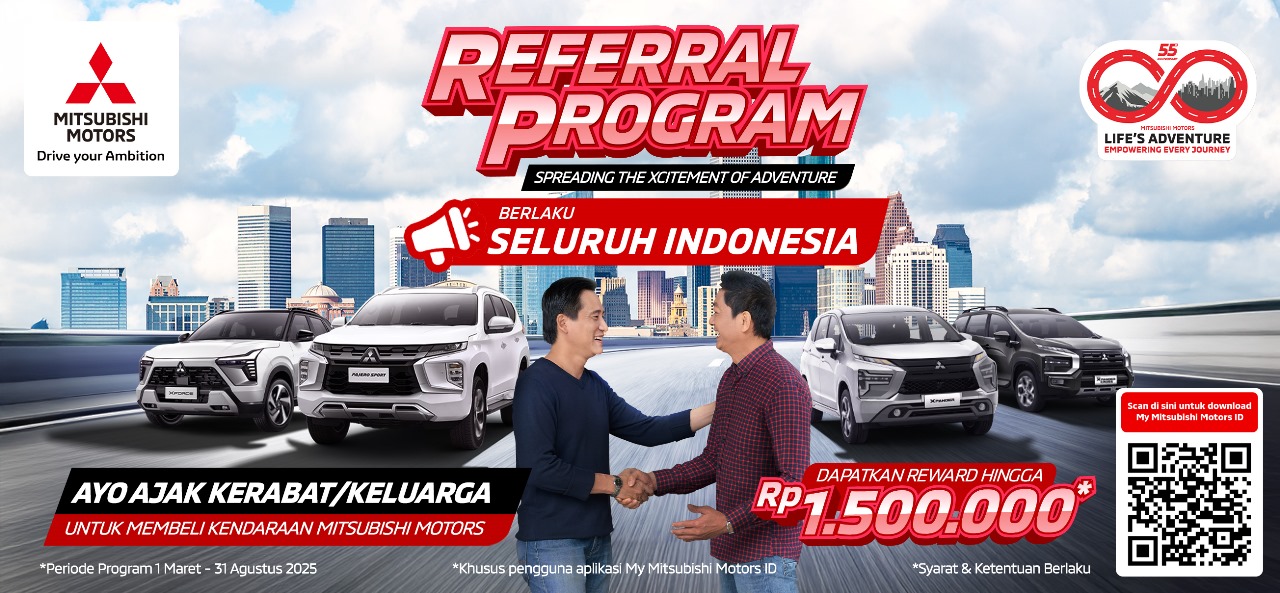 MMKSI Sediakan Reward untuk Seluruh Konsumen di Indonesia Melalui Program Referral Mitsubishi Motors