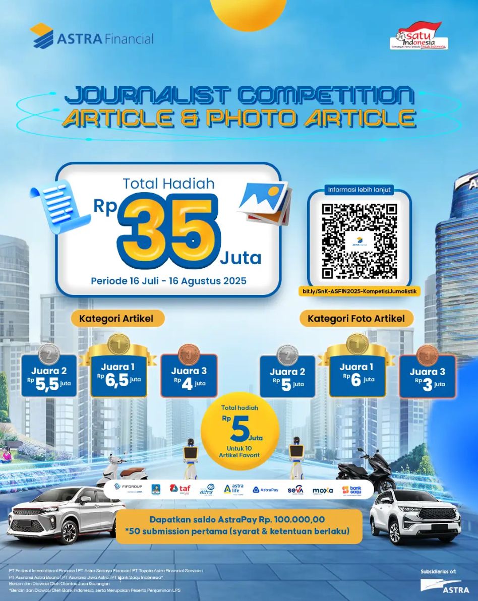 Ajak Jurnalis Berkontribusi dalam Literasi Keuangan, Astra Financial Kembali Hadirkan Journalist Competition