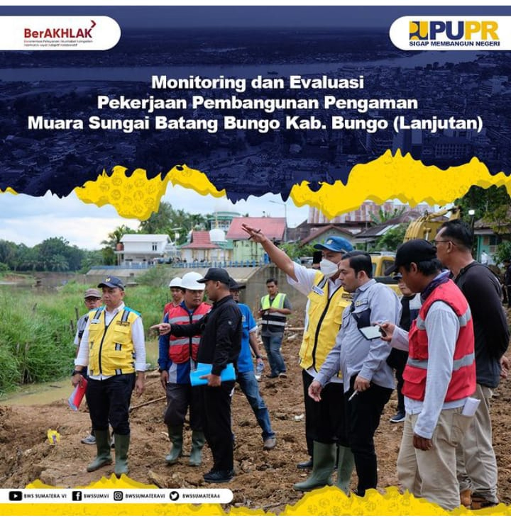 BWS Sumatera VI Kembali Lakukan Monev Lanjutan Pekerjaan Pembangunan Pengaman Muara Sungai Batang Bungo