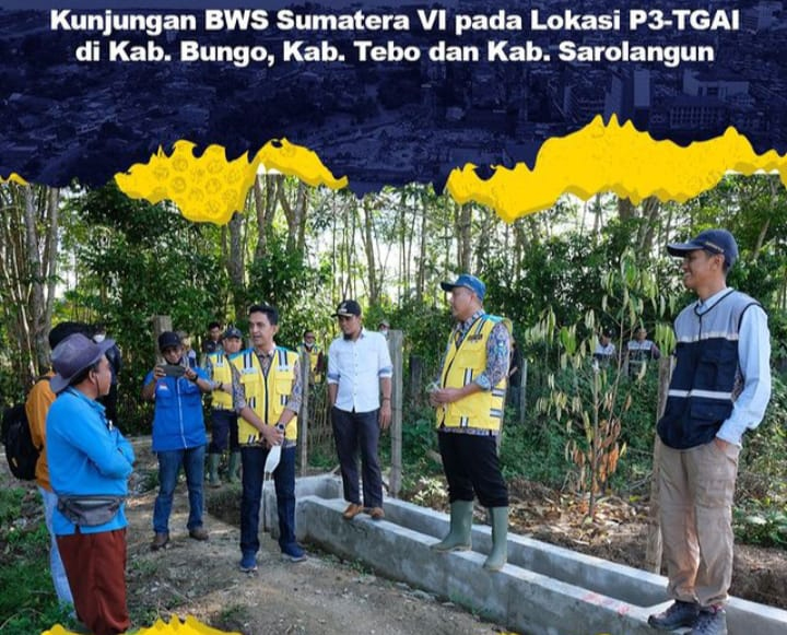Kunjungan BWS Sumatera VI pada Lokasi P3-TGAI di Kabupaten Bungo, Tebo dan Sarolangun