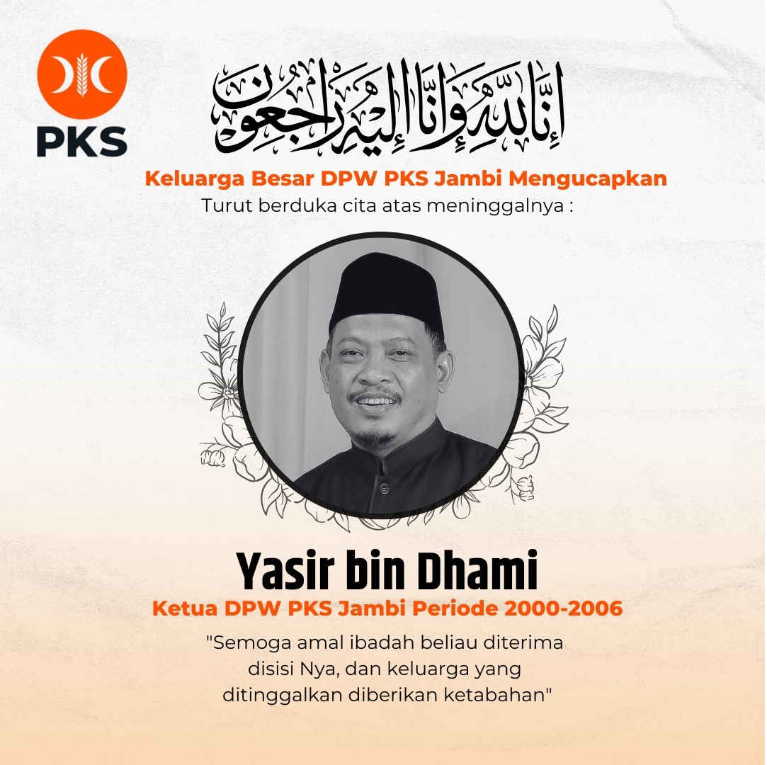 Berita Duka, Mantan Ketua DPW PKS Jambi M Yasir Tutup Usia