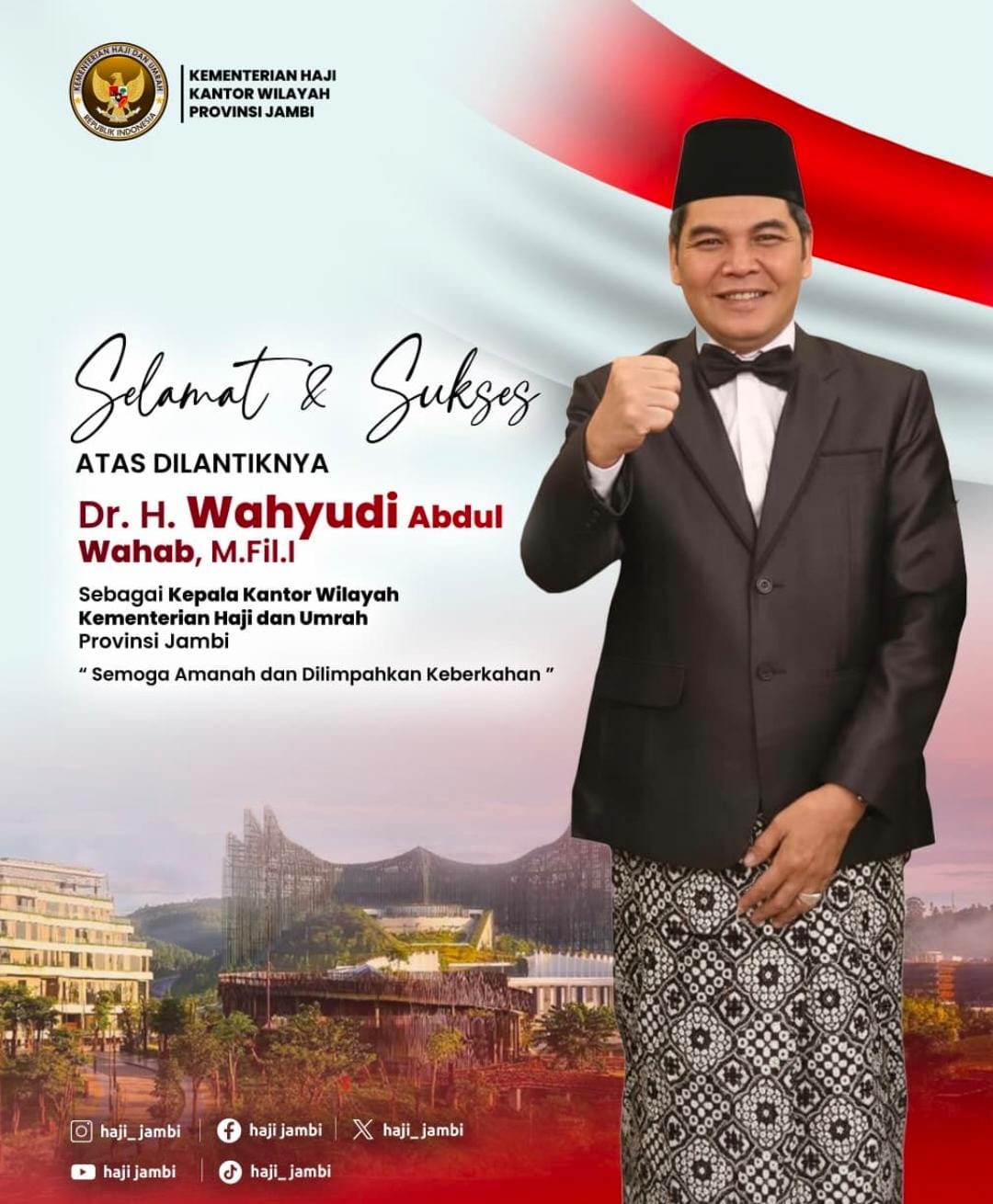 H.Wahyudi AW Dilantik Jadi Kepala Kanwil Kementerian Haji Jambi:Fokus Percepatan Persiapan Haji dan Integritas