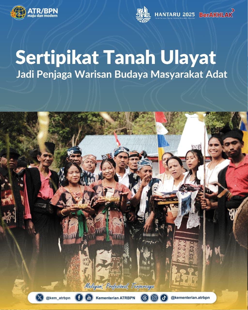 Sertipikat Tanah Ulayat Jadi Penjaga Warisan Budaya Masyarakat Adat