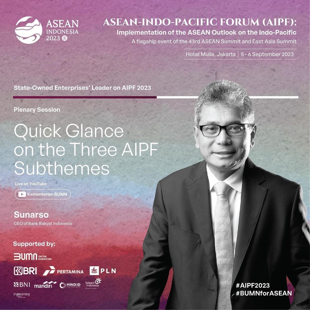 Hari Pertama Ajang ASEAN Indo Pacific Forum (AIPF), Dirut BRI Bicara Transformasi Digital & Pemberdayaan UMKM