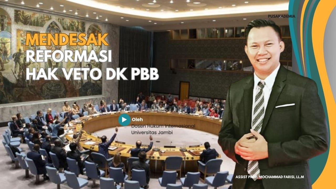 Menggugat Legitimasi Hak Veto Dewan Keamanan PBB