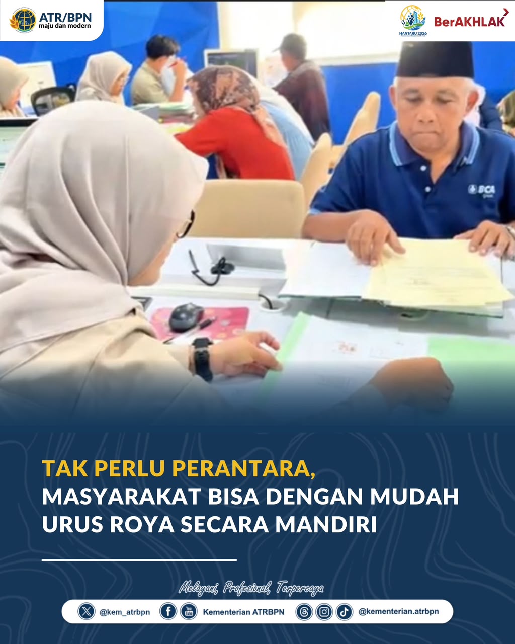 Tak Perlu Perantara, Masyarakat Bisa dengan Mudah Urus Roya secara Mandiri