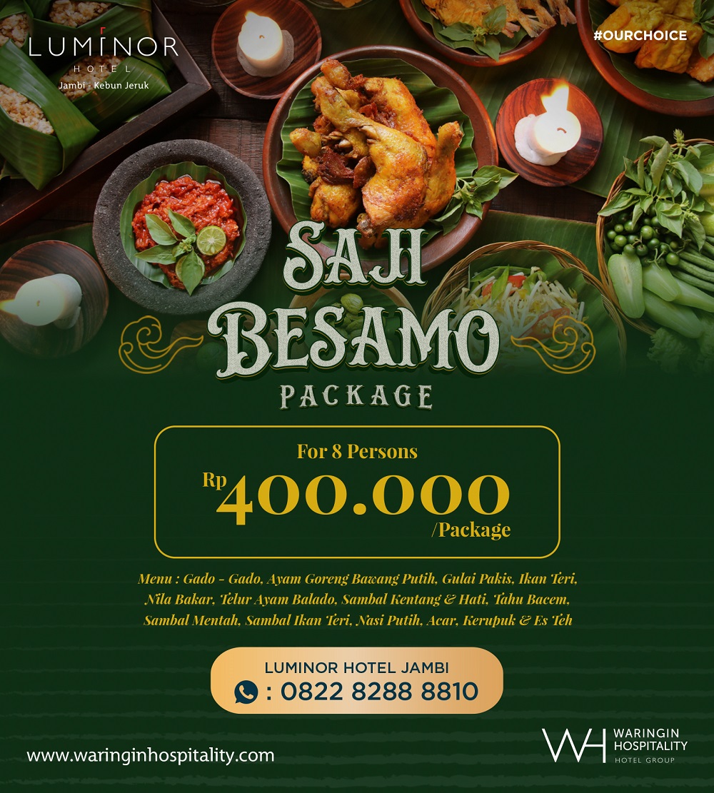 Cukup Bayar 400 Ribu 'Saji Besamo Package' di Luminor Hotel Jambi