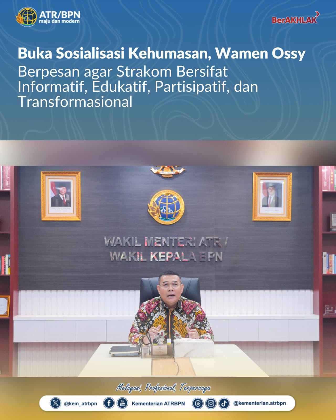 Wamen Ossy Berpesan agar Strakom Bersifat Informatif, Edukatif, Partisipatif, dan Transformasional 