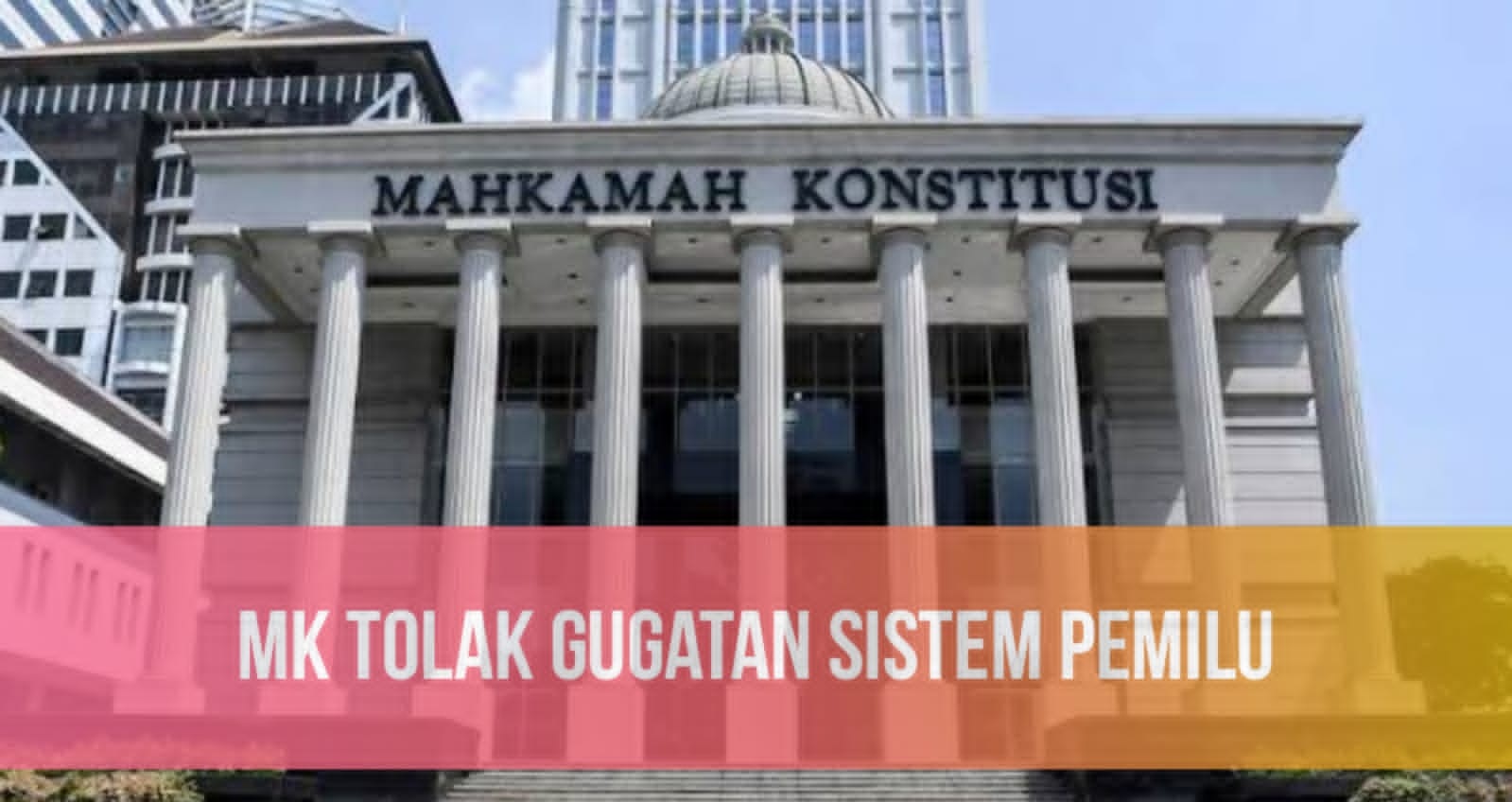 Tak Perlu Rubah Strategi, Parpol Lega, Putusan MK Proposional Terbuka