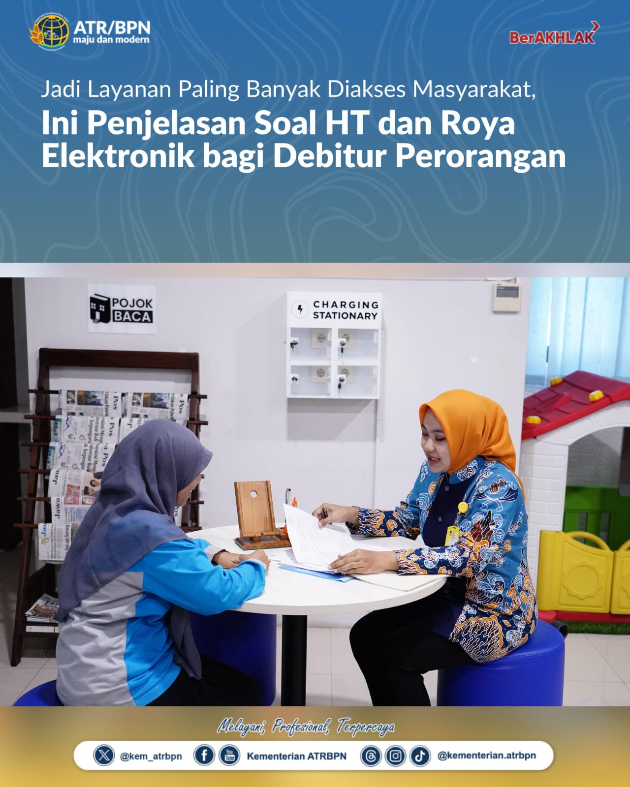Layanan Paling Banyak Diakses Masyarakat, Ini Penjelasan Soal HT dan Roya Elektronik bagi Debitur Perorangan