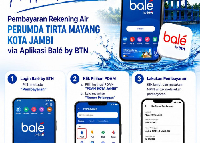PDAM Tirta Mayang Hadirkan Pembayaran Rekening Air via Balé by BTN, Praktis, Aman, dan Cepat