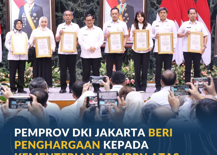Pemprov DKI Jakarta Beri Penghargaan kepada Kementerian ATR/BPN atas Percepatan Pengamanan Aset