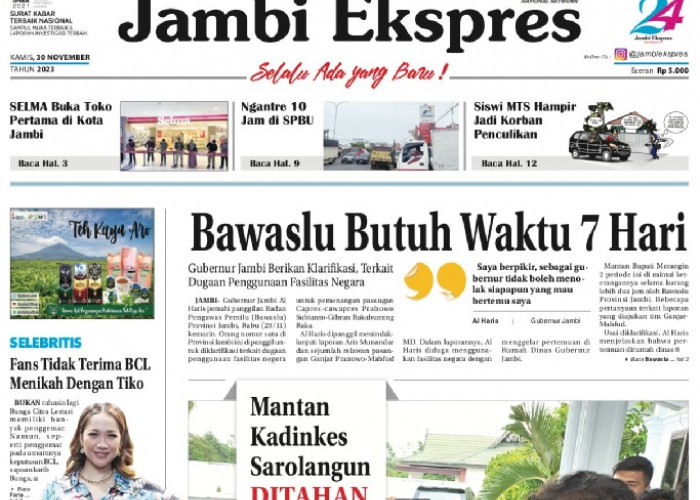 Koran Jambi Ekspres, Kamis 30 November 2023