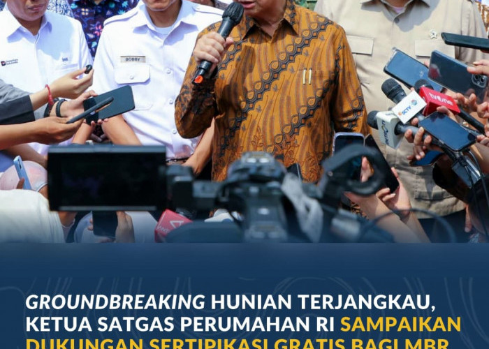 Groundbreaking Hunian Terjangkau, Ketua Satgas Perumahan RI Sampaikan Dukungan Sertipikasi Gratis bagi MBR