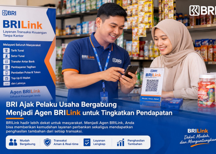 BRI Ajak Pelaku Usaha Bergabung Menjadi Agen BRILink untuk Tingkatkan Pendapatan 