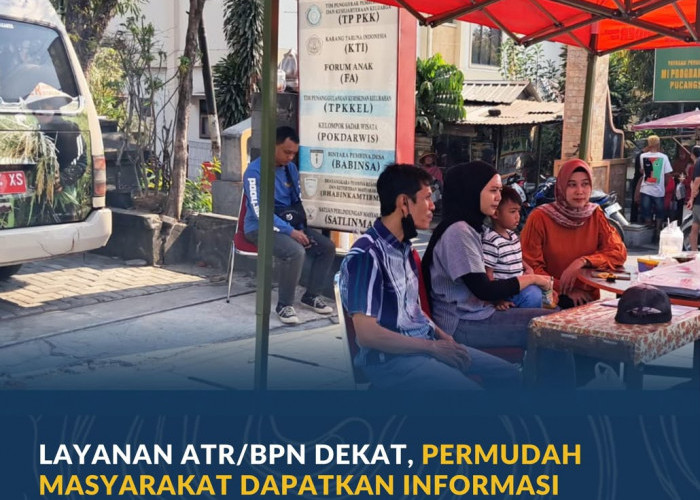 Layanan ATR/BPN Dekat, Permudah Masyarakat Dapatkan Informasi Pertanahan