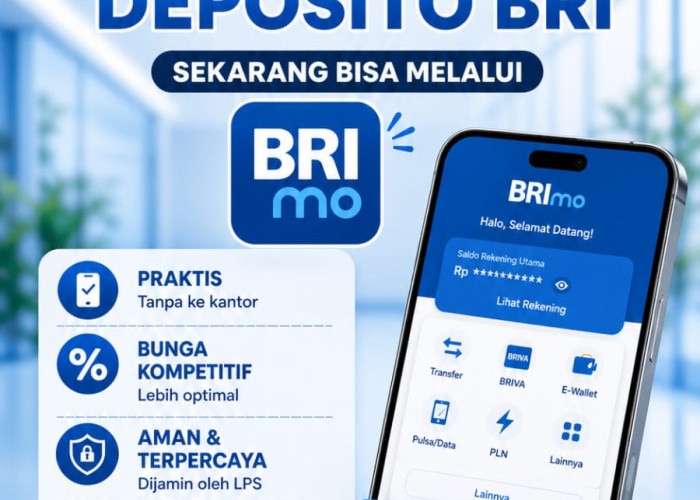 Praktis, Buka Tabungan Deposito BRI Kualatungkal sekarang tanpa ribet