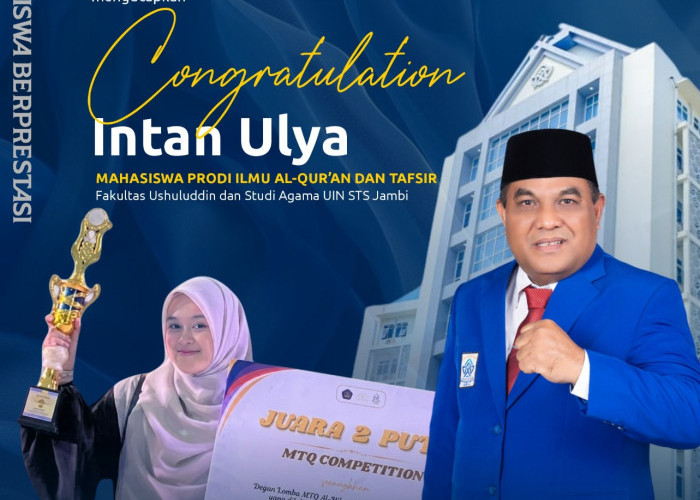 Harumkan Nama UIN STS Jambi, Intan Ulya Raih Juara 2 MTQ Nasional di Bali