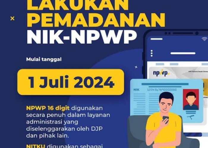 1 Juli 2024, NIK Diimplementasikan Jadi NPWP, Berikut Cara Validasi Secara Mandiri