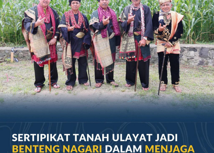 Sertipikat Tanah Ulayat Jadi Benteng Nagari dalam Menjaga Kepemilikan Adat