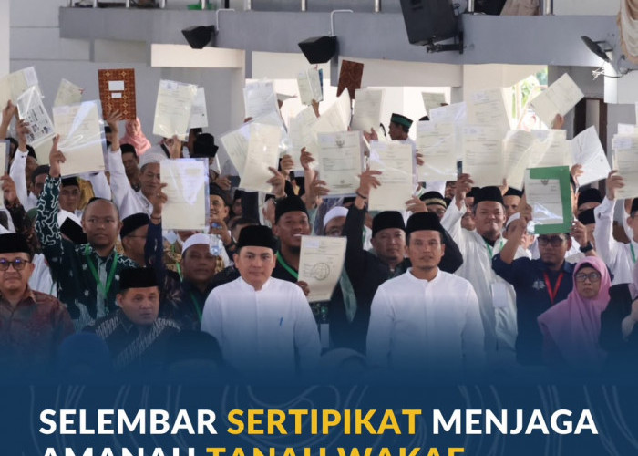 Selembar Sertipikat Menjaga Amanah Tanah Wakaf