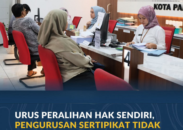 Urus Peralihan Hak Sendiri, Pengurusan Sertipikat Tidak Seribet yang Dibayangkan