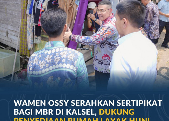 Wamen Ossy Serahkan Sertipikat bagi MBR di Kalsel, Dukung Penyediaan Rumah Layak Huni Lewat Legalitas Tanah
