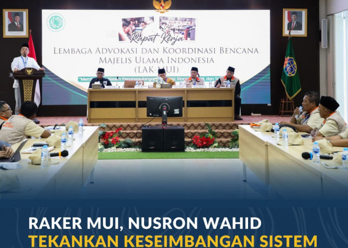 Raker MUI, Nusron Wahid Tekankan Keseimbangan Sistem Penanggulangan Bencana