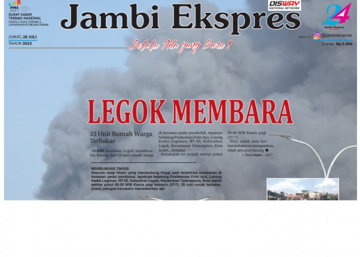 Baca Koran Jambi Ekspres Edisi Jum’at 28 Juli 2023