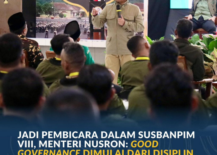 Jadi Pembicara dalam SUSBANPIM VIII, Menteri Nusron: _Good Governance_ Dimulai dari Disiplin, Pembagian Tugas