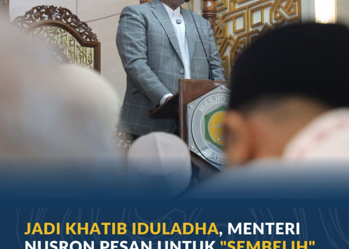 Jadi Khatib Iduladha, Menteri Nusron Sampaikan Pesan untuk “Sembelih” Ego dan Keserakahan