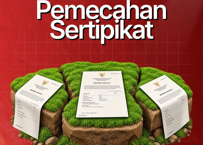 Mau Pecah Sertipikat Tanah? Kanwil BPN Jambi Jelaskan Persyaratannya