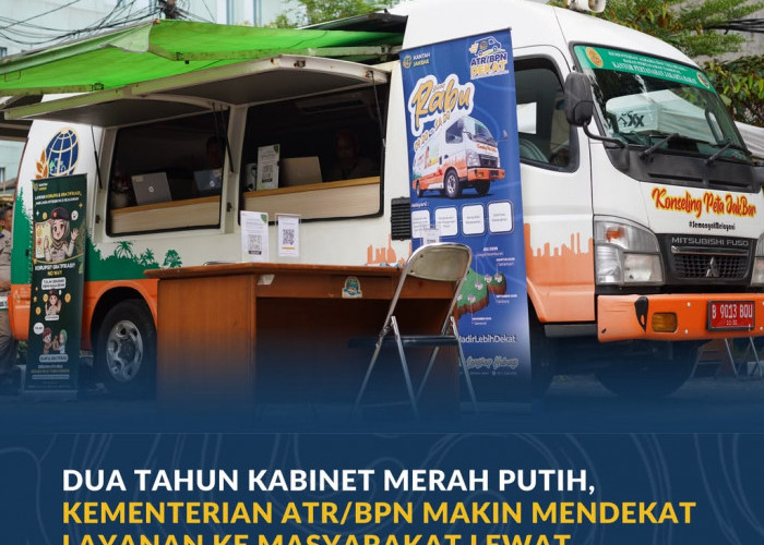 Dua Tahun Kabinet Merah Putih, Kementerian ATR/BPN Makin Mendekat Layanan ke Masyarakat Lewat ATR/BPN Dekat