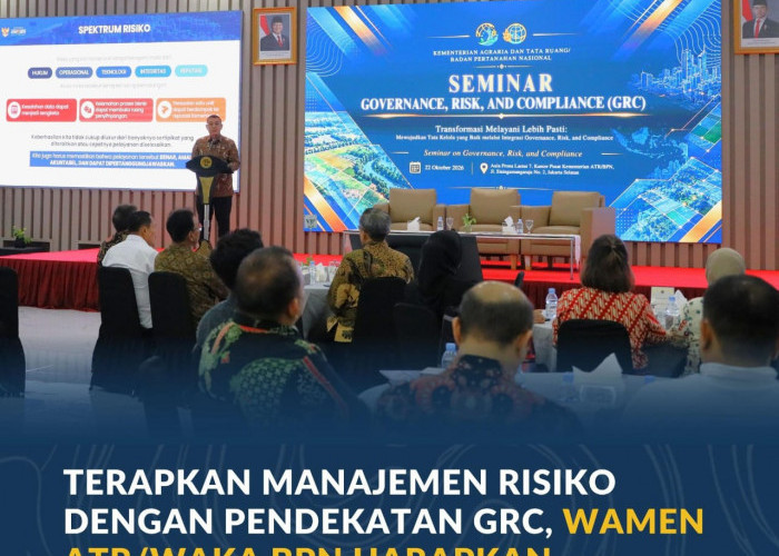Terapkan Manajemen Risiko dengan Pendekatan GRC, Wamen ATR/Waka BPN Harapkan Pengendalian Risiko Berbasis Data