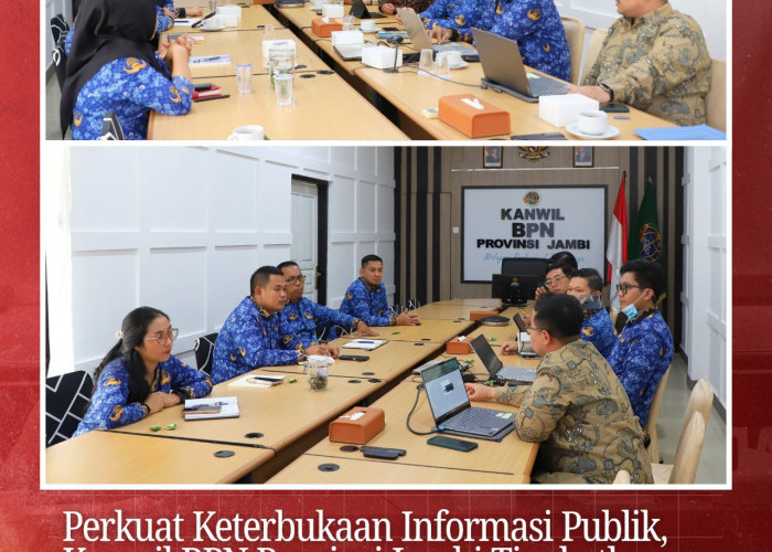 Perkuat Keterbukaan Informasi Publik, Kanwil BPN Provinsi Jambi Tingkatkan Kapasitas PPID
