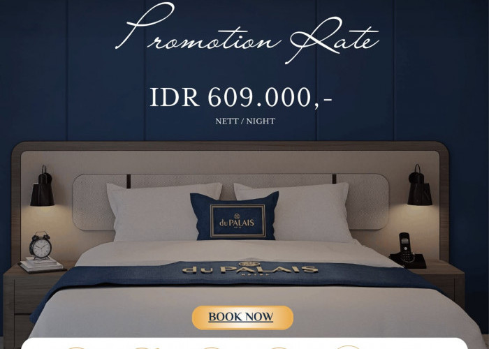 Nikmati Promo Menginap Eksklusif di Du Palais Hotel Mulai IDR 609.000 Nett per Malam
