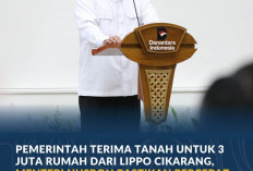 Pemerintah Terima Tanah untuk 3 Juta Rumah dari Lippo Cikarang, Menteri Nusron Komitmen Percepat Proses Hibah