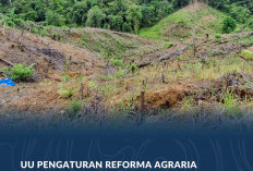 UU Pengaturan Reforma Agraria Buka Jalan Pemulihan Hak Masyarakat dalam Konflik Pertanahan