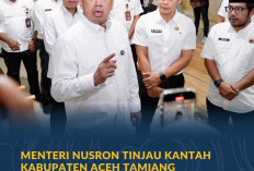 Menteri Nusron Tinjau Kantah Kabupaten Aceh Tamiang Pascabencana Hidrometeorologi Sumatera 2025