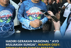 Hadiri Gerakan Nasional “AYO Muliakan Sungai”, Wamen Ossy: Memuliakan Sungai Berarti Memuliakan Negara